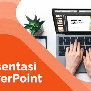 Membuat Slide Presentasi yang Menarik dengan PowerPoint 2013
