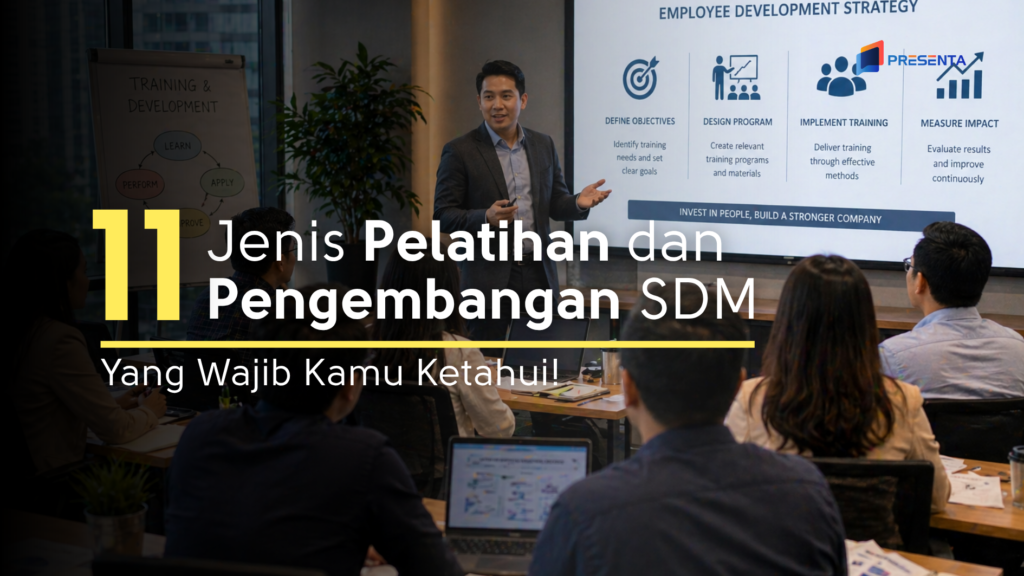 11 Jenis Pelatihan dan Pengembangan SDM yang Wajib Kamu Ketahui