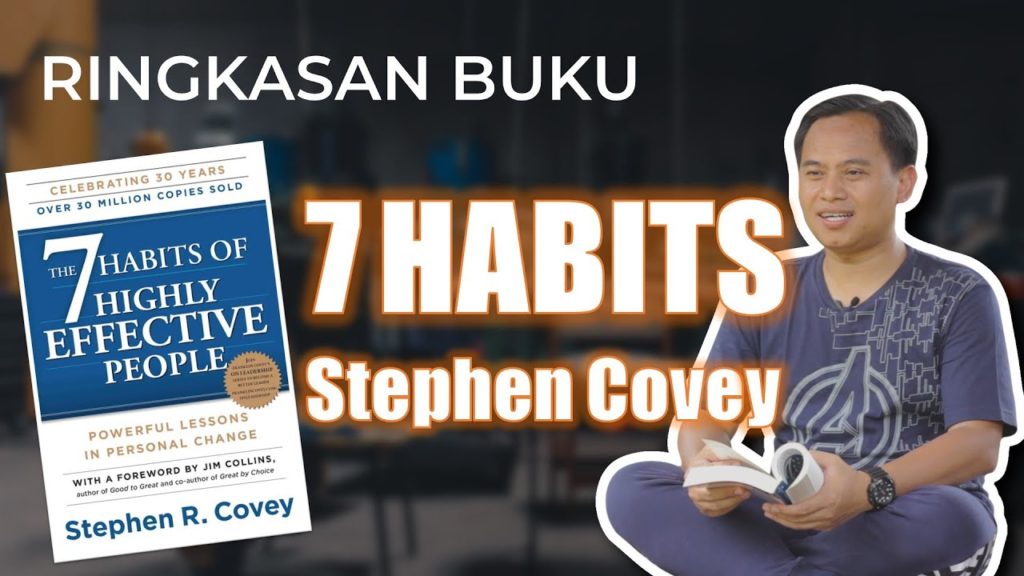 Ringkasan Buku 7 Habits of Highly Effective People (7 Kebiasaan Manusia Efektif) 7