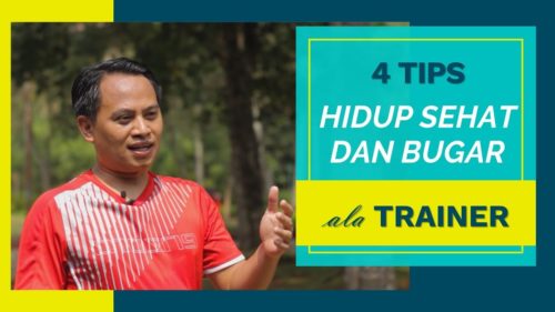 4 Tips Hidup Sehat dan Bugar ala Trainer 4