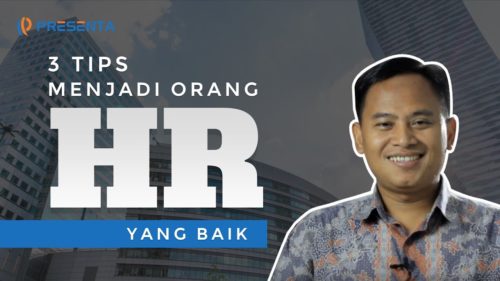 Cara dan Tips Menjadi Orang HR (Human Resource) yang Baik 1