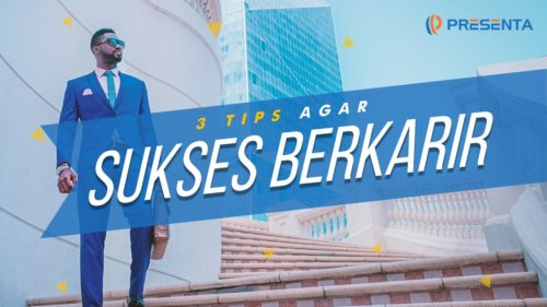 Tips dan Cara Sukses Berkarir 2