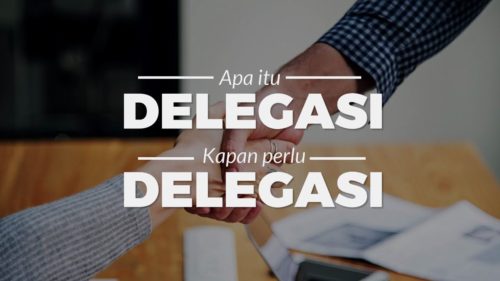 Pengertian, Tujuan dan Fungsi Delegasi Kerja 9
