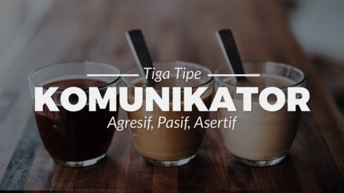3 Macam Tipe Orang Dalam Berkomunikasi 1