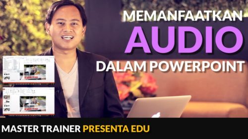 Cara Memasukkan Audio, Suara atau Musik ke Dalam Slide Powerpoint 10