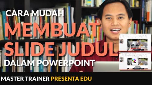 Cara Cepat dan Mudah Membuat Slide Judul yang Kuat di PowerPoint 8