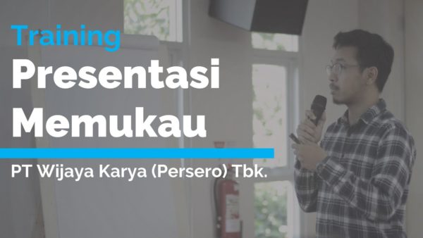 Pelatihan Training Presentasi Memukau PT Wijaya Karya (Persero) Tbk di Jakarta
