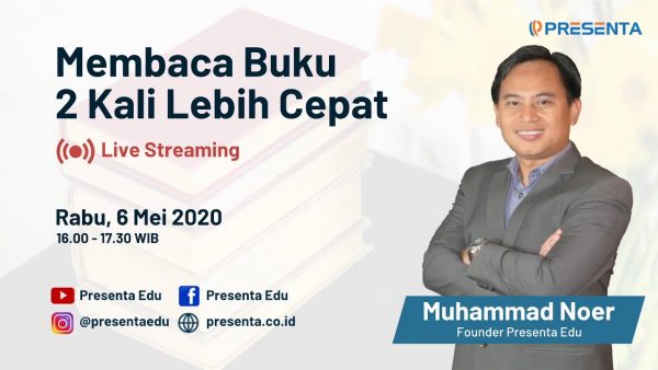 (TEST LIVE STREAMING) Membaca Buku 2 Kali Lebih Cepat - Muhammad Noer