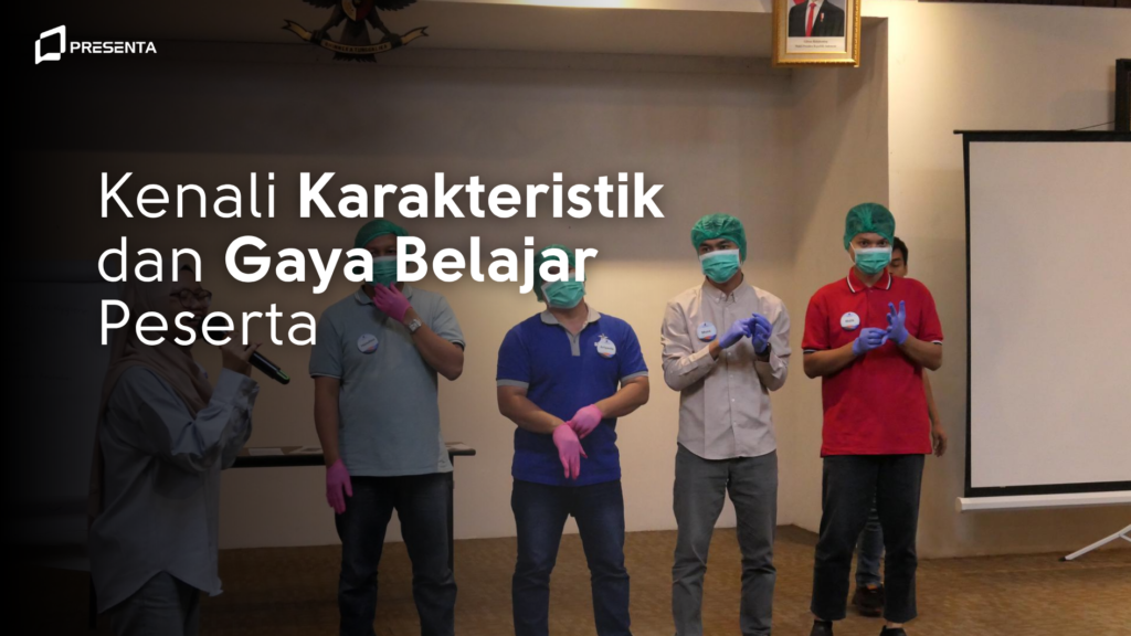 3. Kenali Karakteristik dan Gaya Belajar Peserta