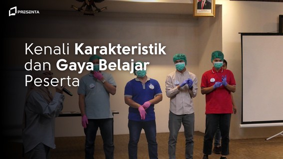 11 Jenis Pelatihan dan Pengembangan SDM yang Wajib Kamu Ketahui 4 3. Kenali Karakteristik dan Gaya Belajar Peserta