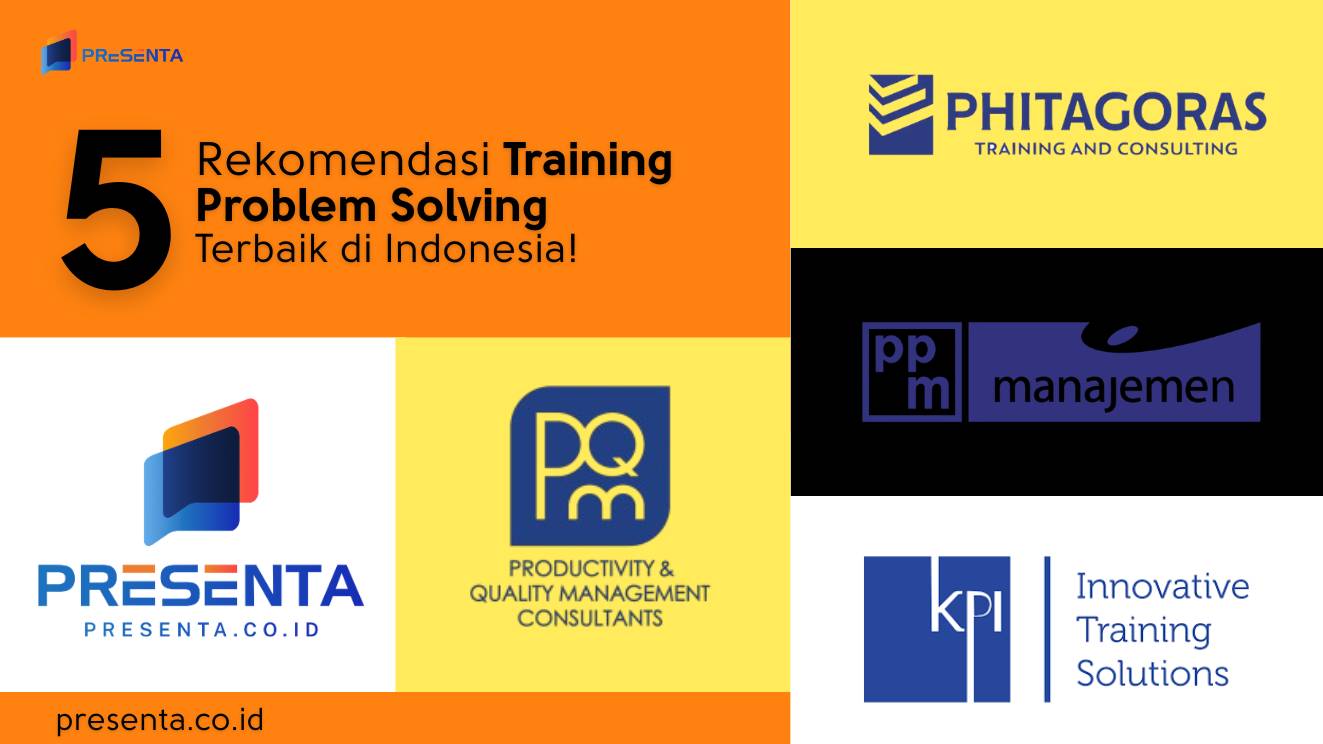 5 Rekomendasi Training Problem Solving Terbaik di Indonesia - PRESENTA