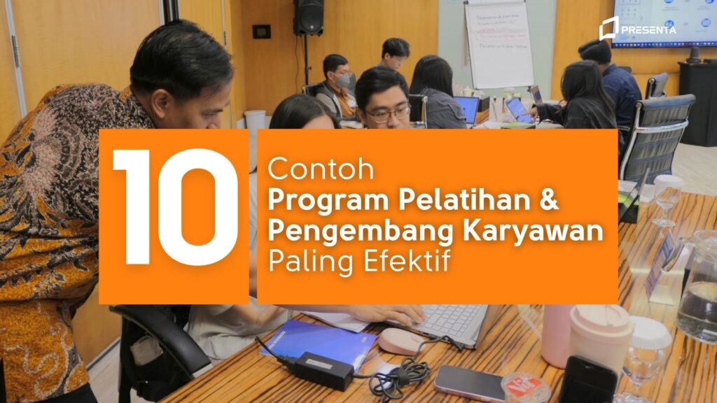 10+ Contoh Program Pelatihan dan Pengembangan Karyawan Paling Efektif 1 7 Contoh Program Pelatihan Karyawan yang Efektif untuk Melejitkan Performa Tim