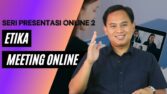 8 Etika Meeting Online yang Wajib Kamu Ketahui