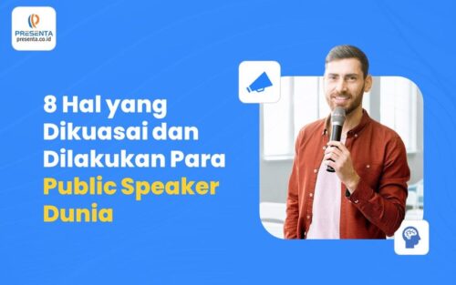 8 Hal Inilah yang Dikuasai dan Dilakukan Para Public Speaker Dunia 6