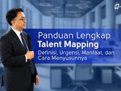 Panduan Lengkap Talent Mapping: Definisi, Urgensi, Manfaat, dan Cara Menyusunnya