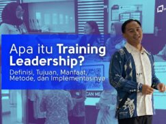 Apa Itu Training Leadership? Definisi, Tujuan, Manfaat, Metode, dan Implementasinya