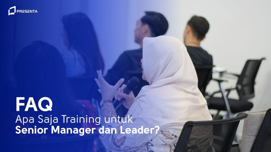 Apa Saja Training untuk Senior Manager dan Leader