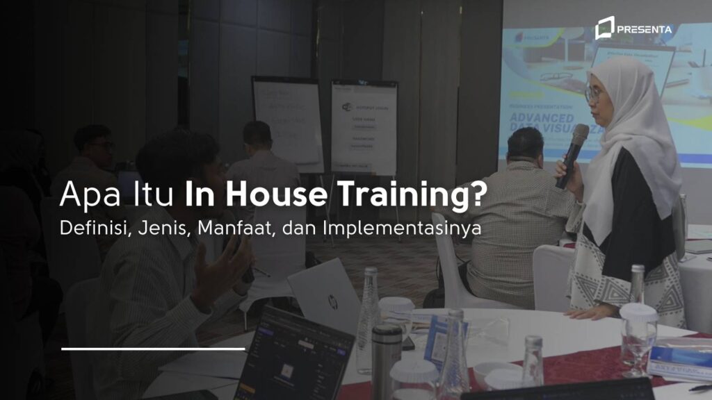 Apa itu In House Training_ Definisi, Jenis, Manfaat, dan Implementasinya