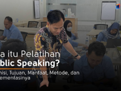 Apa itu Pelatihan Public Speaking? Definisi, Tujuan, Manfaat, Metode, dan Implementasinya