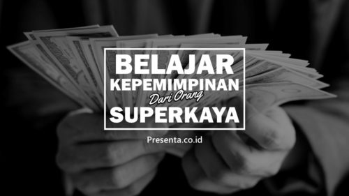 Belajar Kepemimpinan dari Orang-Orang Superkaya Dunia 1