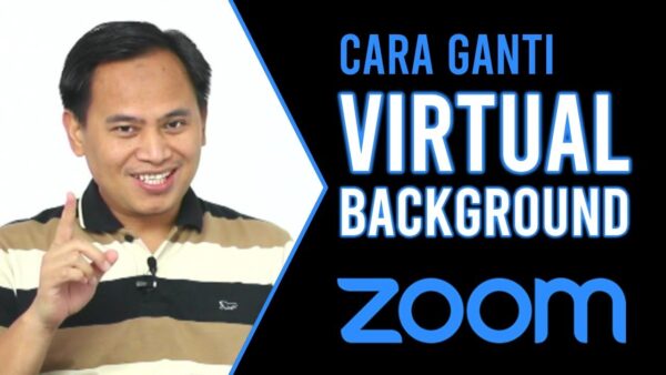 Video Cara Mengganti Virtual Background di Zoom Terbaru 2021