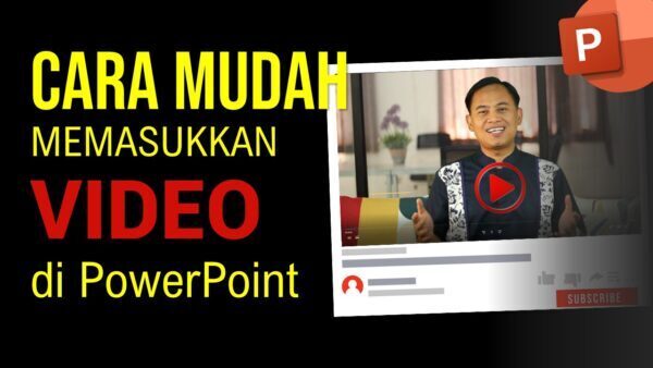 Cara Mudah Menambahkan Video di PowerPoint