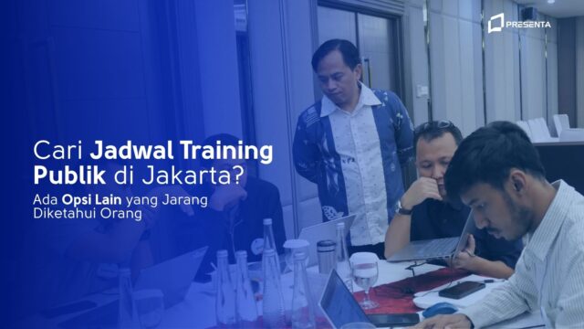 Cari Jadwal Training Publik di Jakarta? Ada Opsi Lain yang Jarang Diketahui Orang