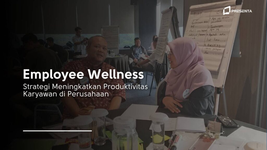 Employee Wellness Strategi Meningkatkan Produktivitas Karyawan di Perusahaan