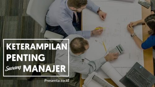 4 Keterampilan Penting Bagi Seorang Manajer 6