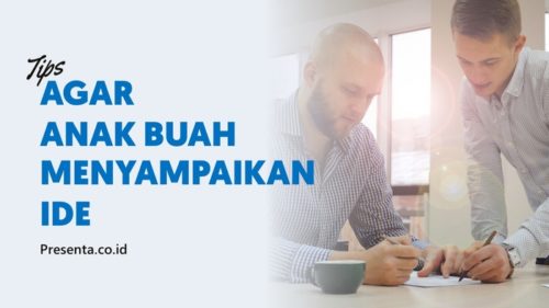Agar Anak Buah Berani Menyampaikan Ide 4