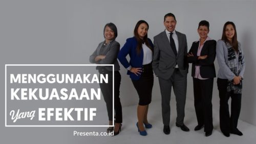 Menggunakan Kekuasaan yang Efektif Untuk Jadi Bos Keren 10