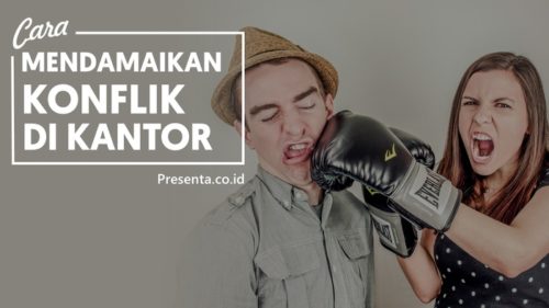 Mendamaikan Konflik di Kantor 2