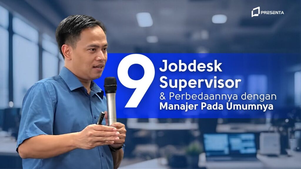 Inilah 9 Jobdesk Supervisor dan Perbedaannya dengan Manajer Pada Umumnya (2026) 1 Inilah 9 Jobdesk Supervisor dan Perbedaannya dengan Manajer Pada Umumnya (2026)