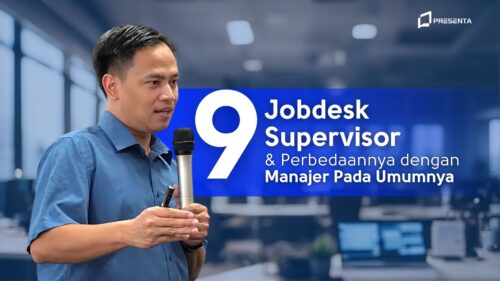 Inilah 9 Jobdesk Supervisor dan Perbedaannya dengan Manajer Pada Umumnya (2026)