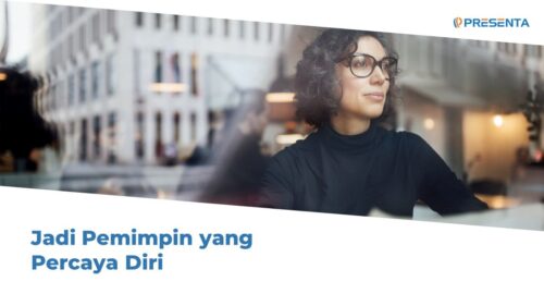Jadi Pemimpin yang Percaya Diri 5