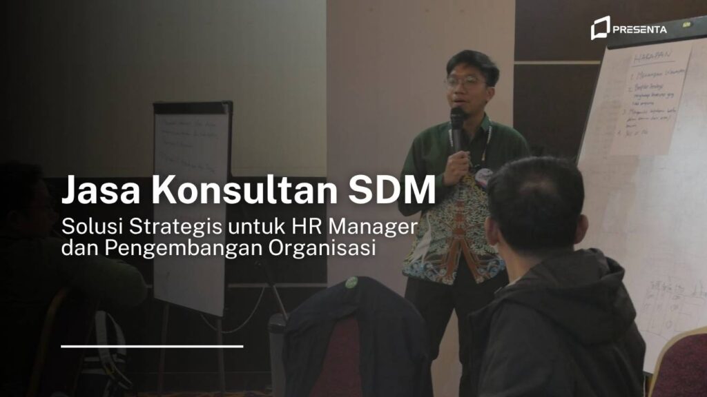 Jasa Konsultan SDM_ Solusi Strategis untuk HR Manager dan Pengembangan Organisasi