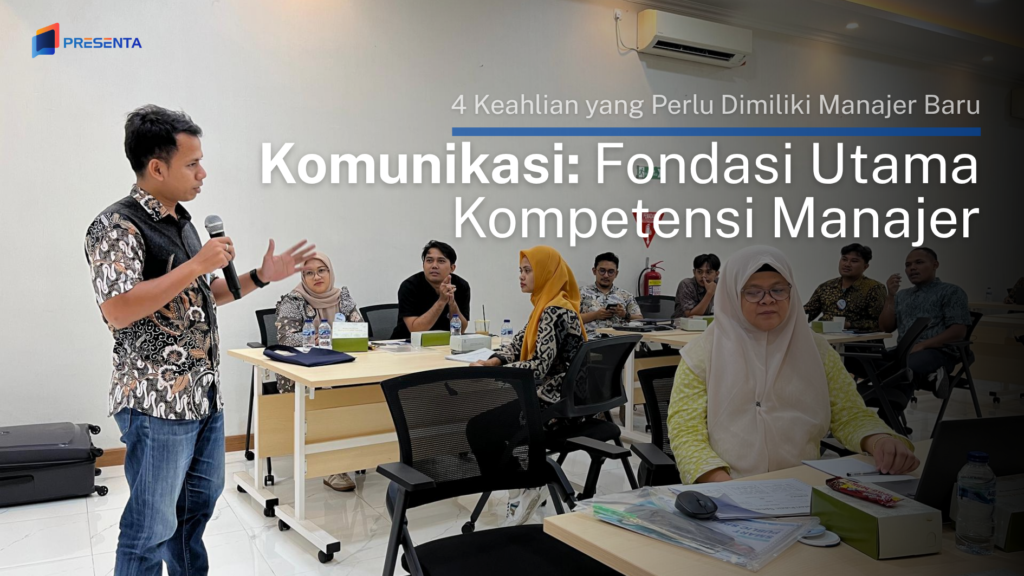 Komunikasi_ Fondasi Utama Kompetensi Manajer