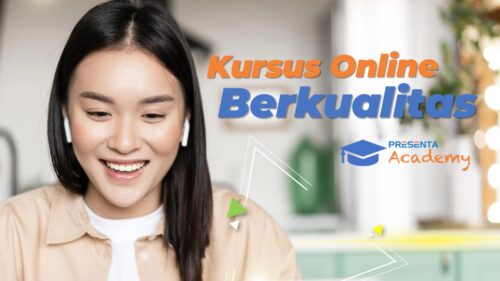 Kursus Online Berkualitas Bersama Presenta Academy 1