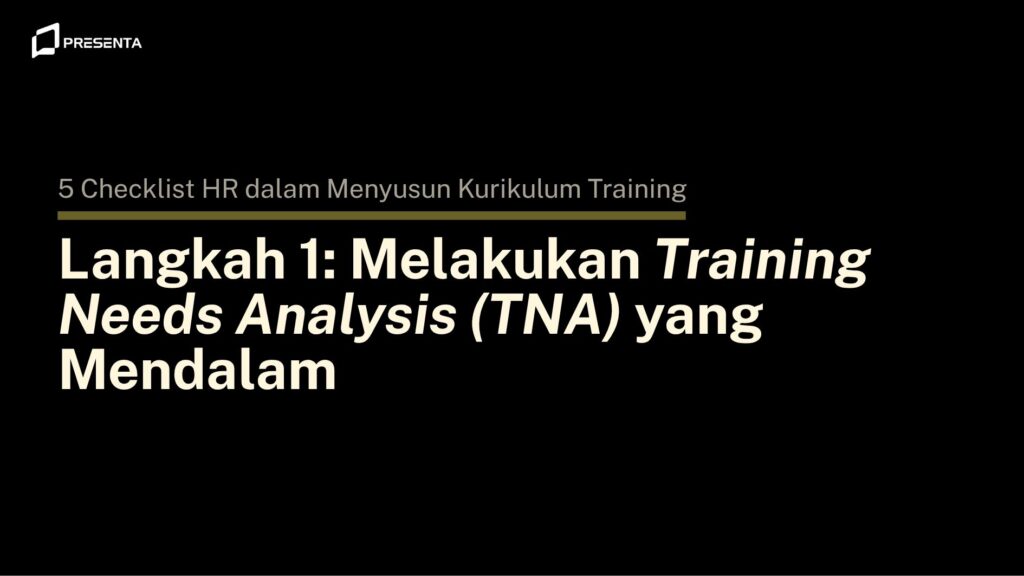 5 Checklist HR dalam Menyusun Kurikulum Training untuk Meningkatkan Kompetensi Karyawan 2 Checklist HR dalam menyusun kurikulum training