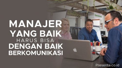 Manajer yang Baik, Harus Bisa Berkomunikasi Dengan Baik 3