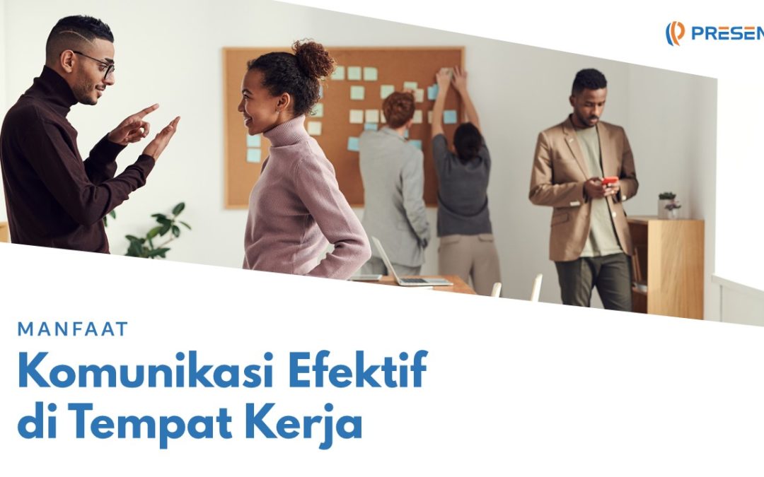 Manfaat Komunikasi Efektif di Tempat Kerja Training Provider Jakarta