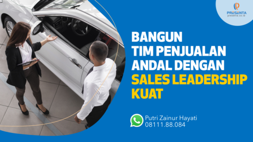 Membangun Tim Penjualan Andal dengan Sales Leadership Kuat 2
