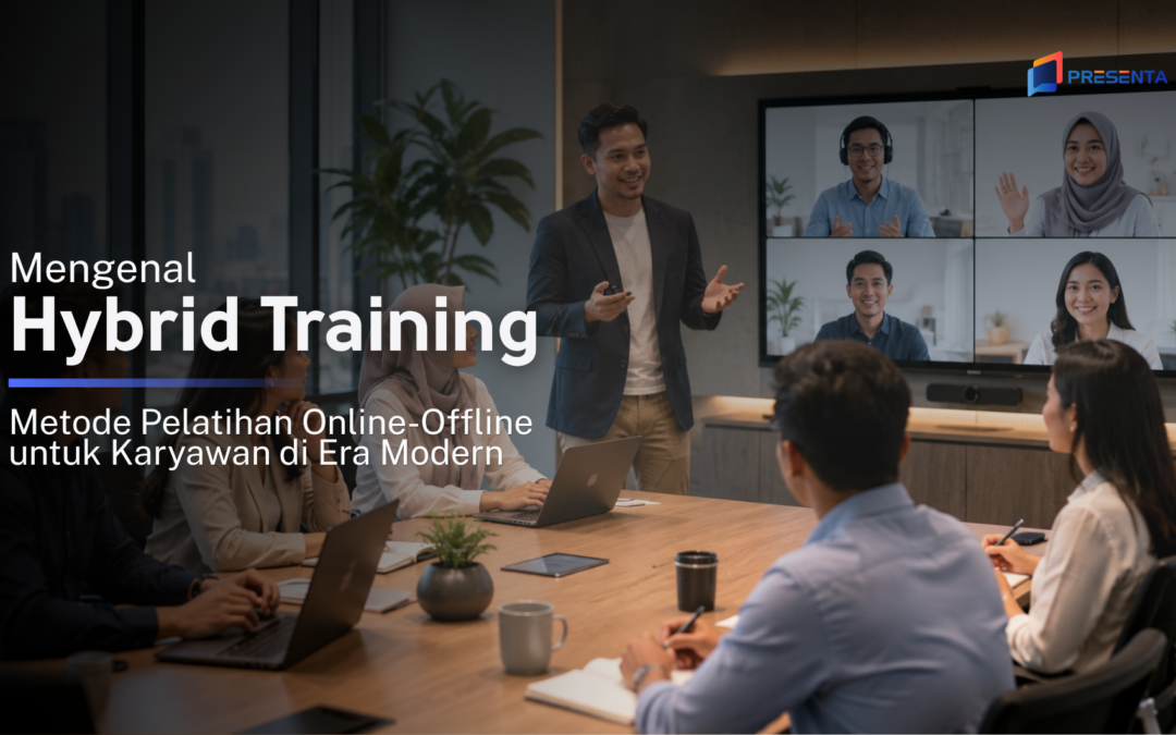 Mengenal Hybrid Training? Metode Pelatihan Online-Offline untuk Karyawan di Era Modern