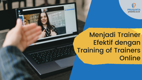 Menjadi Trainer Efektif dengan Training of Trainers Online 7