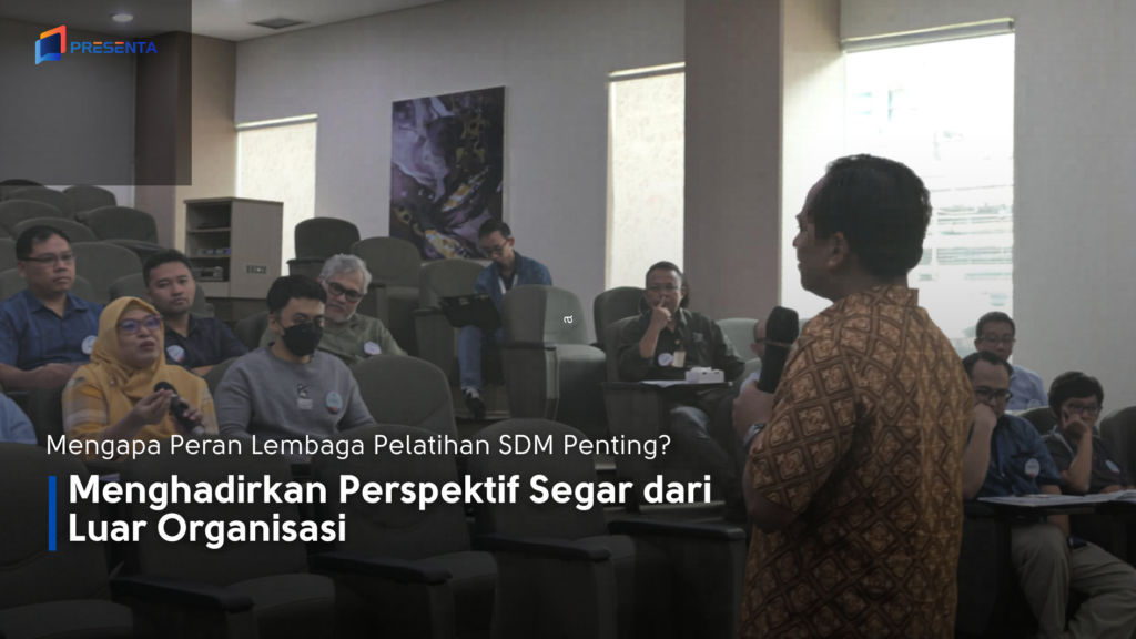 PRESENTA Menghadirkan Perspektif Segar dari Luar Organisasi