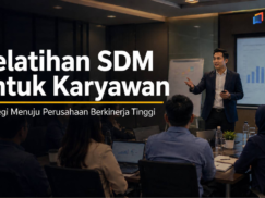 Pelatihan SDM untuk Karyawan: Strategi Menuju Perusahaan Berkinerja Tinggi