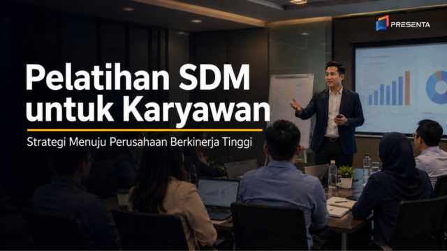 Pelatihan SDM untuk Karyawan: Strategi Menuju Perusahaan Berkinerja Tinggi