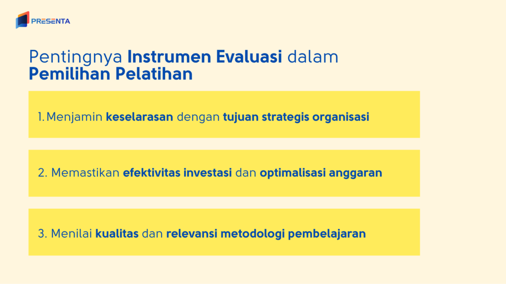 Pentingnya Instrumen Evaluasi dalam Pemilihan Pelatihan