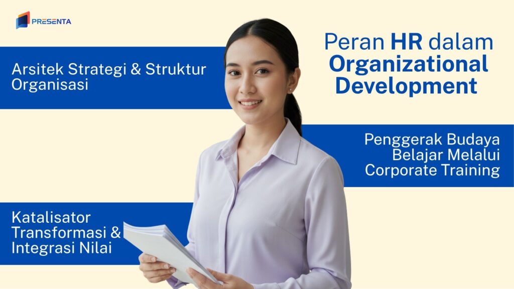 Memahami Peran HR dalam Organizational Development Melalui Corporate Training 1