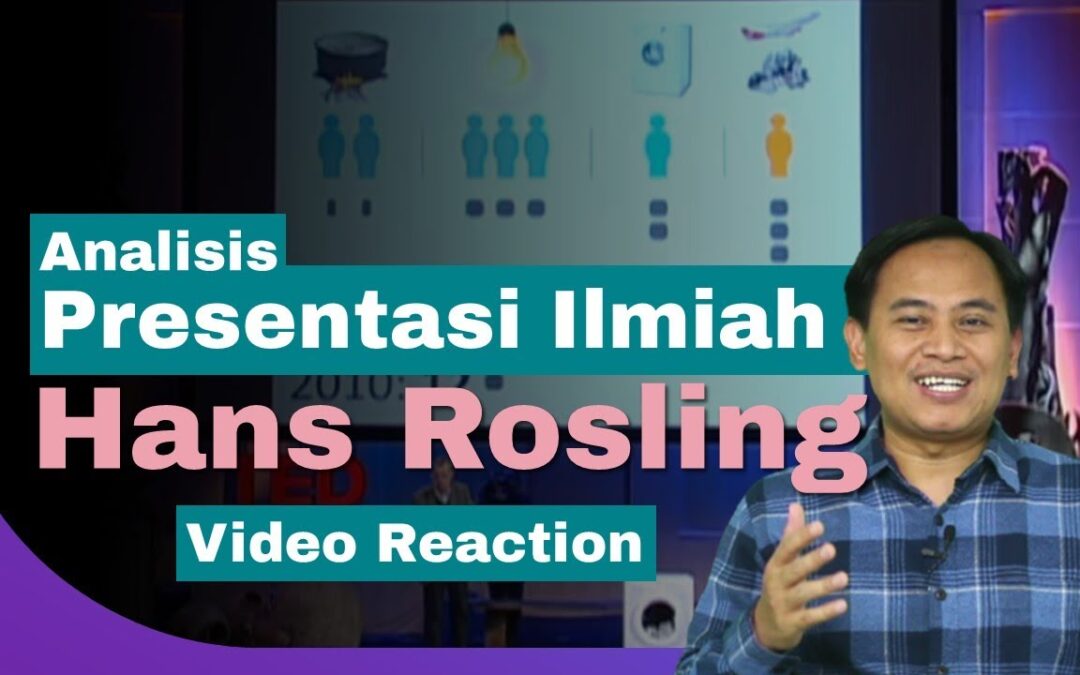 Presentasi Ilmiah "The Magic Washing Machine" - Hans Rosling TED Talk (Video Reaksi & Analisis)